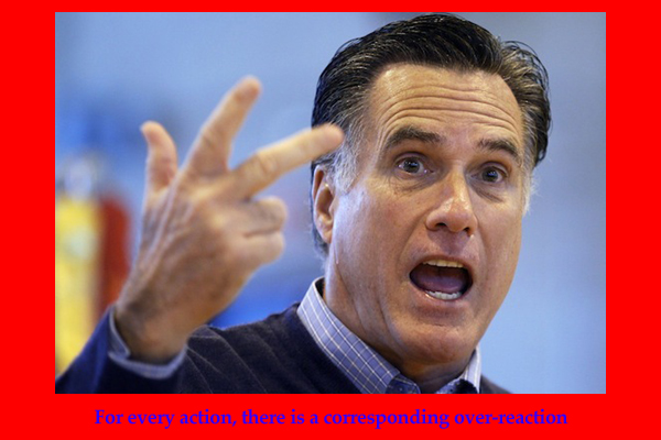 Mitt Romney over reacting