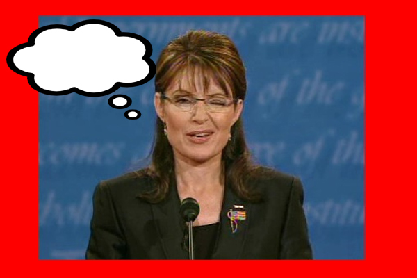 Sarah Palin thinking