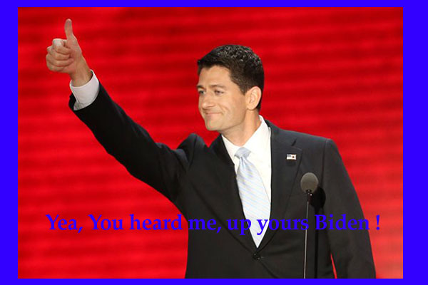 Paul Ryan saying up yours to Joe Biden